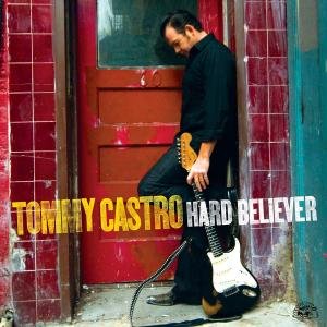 Cover for Tommy Castro · Hard Believer (CD) (2009)