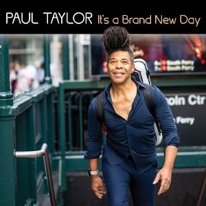 Cover for Paul Taylor · It's a Brand New Day (CD) (2025)