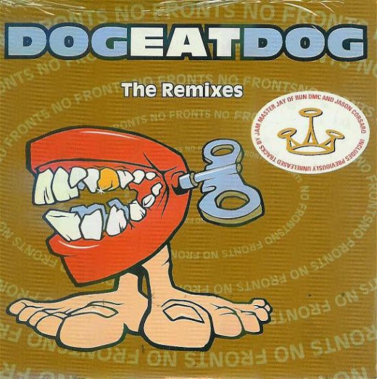Cover for Dog Eat Dog · No Fronts ( Jam Master Jay's Main Edit / Clean Greene Edit ) (SCD)