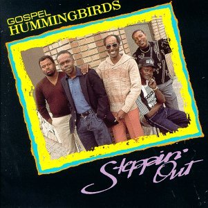 Cover for Gospel Hummingbirds · Steppin out (CD) (1992)