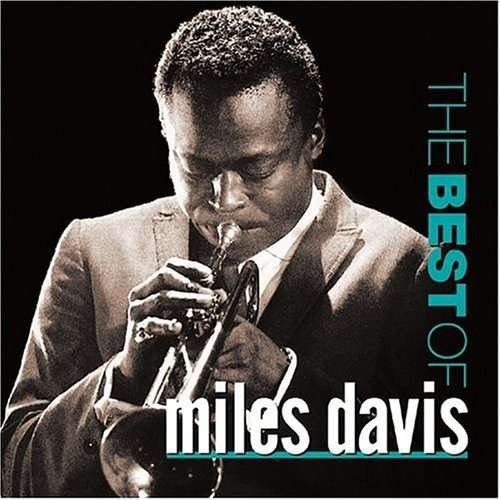 Best of Miles Davis - Miles Davis - Musique - UNIVERSAL - 0025218350129 - 31 août 2004
