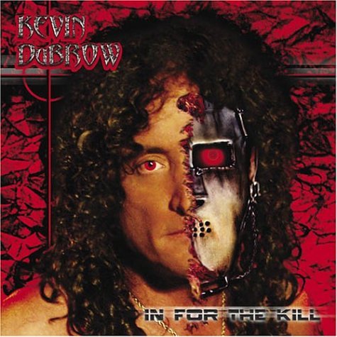 In For The Kill - Kevin Dubrow - Musique - SHRAPNEL - 0026245117129 - 30 juin 1990