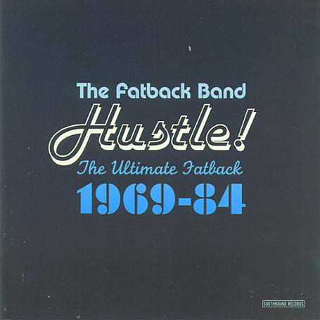 Cover for Fatback Band · Hustle the Ultimate Fatback 1969-84 (CD) (2004)