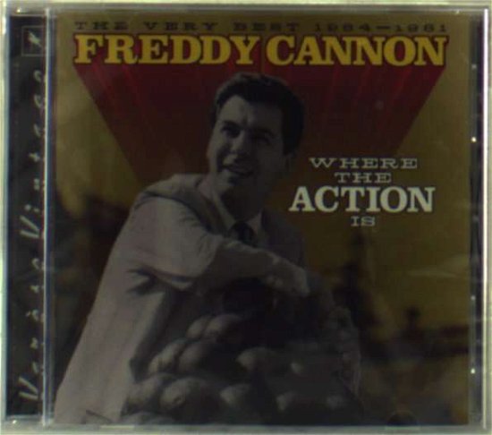 1964-1981 Where the Action - Freddy Cannon - Música - OUTSIDE MUSIC - 0030206634129 - 3 de maio de 2002