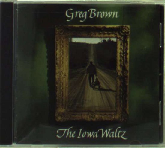 Cover for Brown Greg · Iowa Waltz - 30th Anniversary Edition (CD) [Reissue edition] (1983)