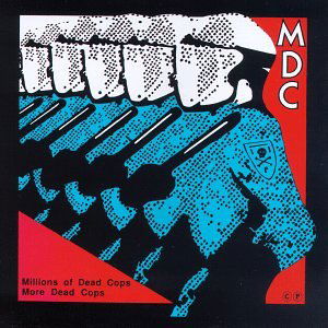 Cover for Mdc · Millions of Dead Cops / Mor (CD) (1988)