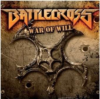 War of Will - Battlecross - Musikk - METAL BLADE RECORDS - 0039841522129 - 8. juli 2013