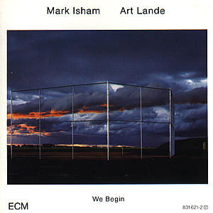 We Begin - Isham Mark / Lande Art - Muziek - SUN - 0042283162129 - 1 juni 1987