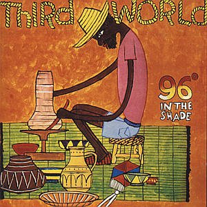 Cover for Third World · 96 Degrees In The Shade (CD) (1989)