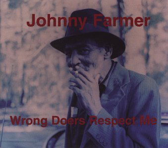 Wrong Doers - Johnny Farmer - Musiikki - ELECTRONIC - 0045778032129 - maanantai 22. helmikuuta 2010