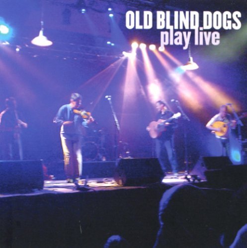 Cover for Old Blind Dogs · Play Live (CD) (2017)