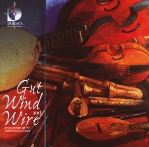 Cover for Baltimore Consort · Gut Wind &amp; Wire (CD) (2007)