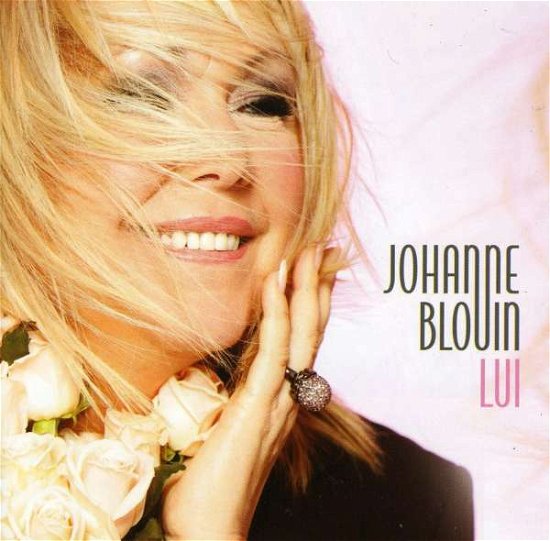 Cover for Johanne Blouin · Lui (CD) (2010)