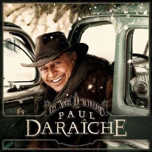 Cover for Paul Daraiche · Ces Noels D'autrefois (CD) (2021)