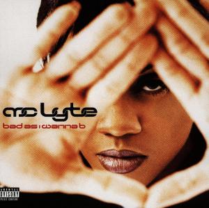 Cover for Mo Lyte · Bad As Wanna B (CD) (1996)