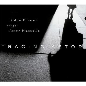 Cover for Kremer Gidon · Tracing Astor (CD) (2001)