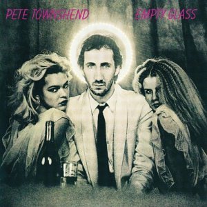 Cover for Pete Townshend · Pete Townshend-Empty Glass (CD) [Remastered edition] (1980)