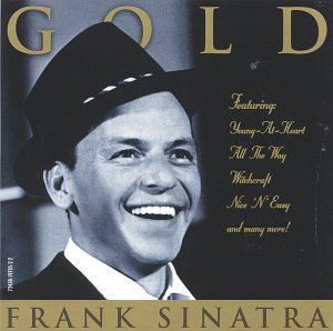Gold - 120 Songs - Frank Sinatra - Musiikki - DEJA VU - 0076119510129 - perjantai 27. lokakuuta 2006