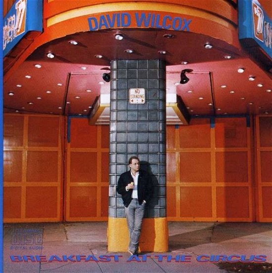 Cover for David Wilcox · Breakfast At The Circus (CD) (1990)