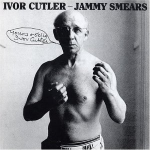 Jammy Smears - Ivor Cutler - Música - VIRGIN - 0077778716129 - 24 de mayo de 2017