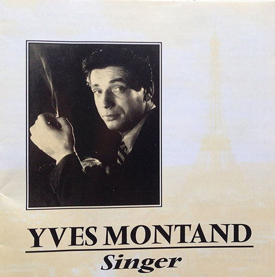 Yves Montand-singer - Yves Montand - Music -  - 0077778914129 - 