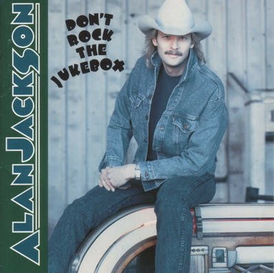 Cover for Alan Jackson · Don't Rock The Jukebox (CD) (1991)