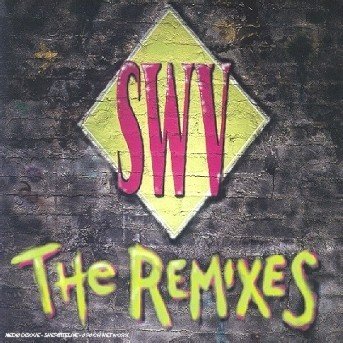 Cover for Swv  · The Remixes (CD)