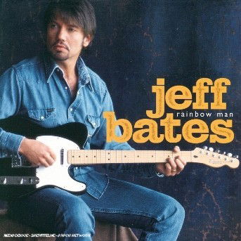 Cover for Jeff Bates · Rainbow Man (CD) (2003)