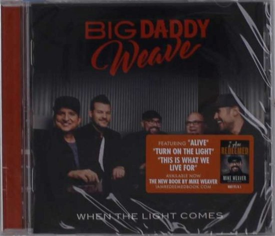 Light Comes - Big Daddy Weave - Musikk - COAST TO COAST - 0080688019129 - 13. september 2019