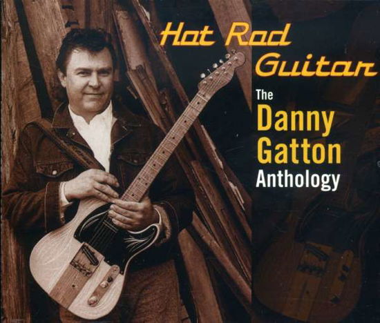 Cover for Danny Gatton · Hot Rod Guitar: Anthology (CD) (1990)