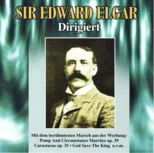 Cover for Edward Elgar · Sir Edward Elgar Dirigiert (CD) (1998)