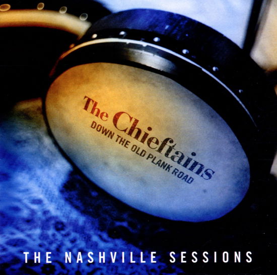 Cover for Chieftains · Down the Old Plan Road-nashville Sessions (CD) (2002)