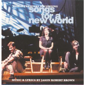 Songs For New World by Original Cast - Original Cast - Musiikki - Sony Music - 0090266863129 - torstai 1. toukokuuta 1997