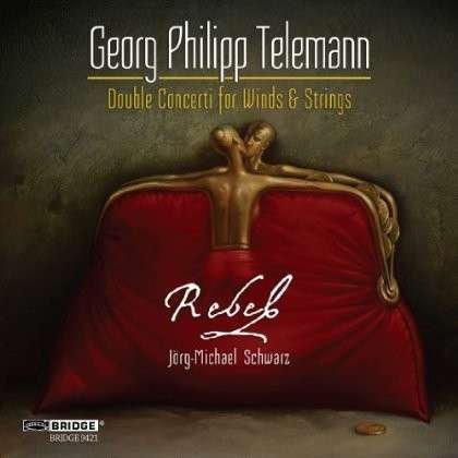 Double Concerti - Telemann / Rebel / Schwarz - Musiikki - BRIDGE - 0090404942129 - tiistai 12. marraskuuta 2013