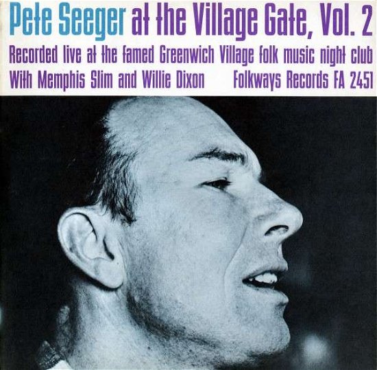 Cover for Pete Seeger · Village Gate with Memphis Slim and Willie Dixon 2 (CD) (2012)