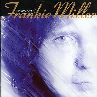 Very Best of - Frankie Miller - Musique - CHRYSALIS - 0094632198129 - 22 février 2001
