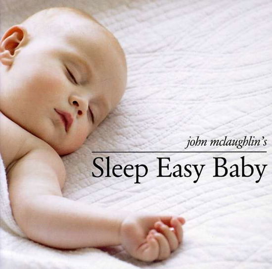 Cover for John Mclaughlin · Sleep Easy Baby (CD) (2011)