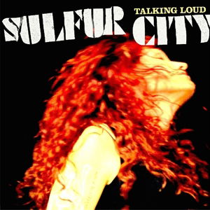 Cover for Sulfur City · Talking Loud (CD) [Digipak] (2016)