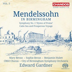 Mendelssohn in Birmingham Vol.3 - F. Mendelssohn-Bartholdy - Musiikki - CHANDOS - 0095115515129 - torstai 12. helmikuuta 2015