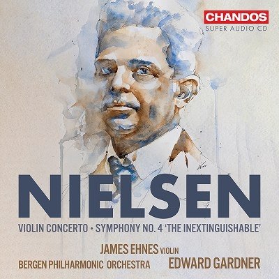 Cover for Ehnes / Bergen Po · Carl Nielsen: Violin Concerto / Symphony No. 4 (CD) (2023)