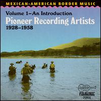 Mexican-American Border Music Vol.1 - An Introduction - V/A - Musiikki - ARHOOLIE - 0096297700129 - torstai 26. syyskuuta 2019