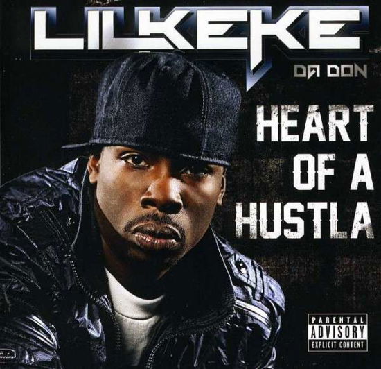 Heart Of A Hustla - Lil Keke - Musiikki - HUSTLETOWN - 0097037741129 - tiistai 23. lokakuuta 2012