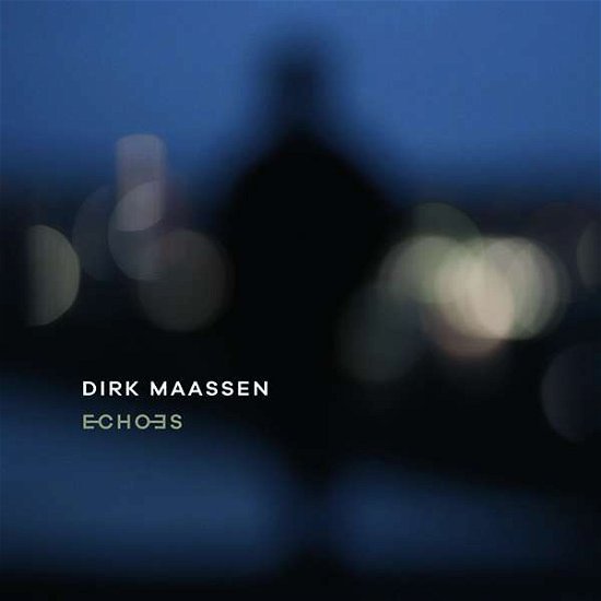 Cover for Dirk Maassen · Echoes (CD) (2021)
