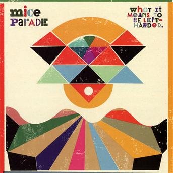Mice Parade · What It Means to Be Lefthanded (CD) (2010)
