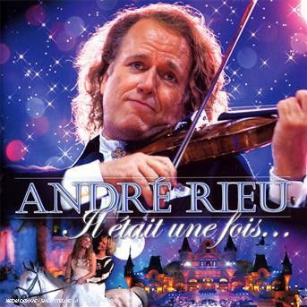 Andre Rieu - Il ?tait Une Fois ? - Andre Rieu - Music - POLYDOR - 0600753036129 - October 18, 2007