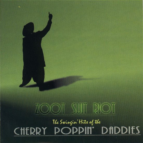 Zoot Suit Riot - Cherry Poppin' Daddies - Muziek - Universal - 0601215308129 - 16 november 1998