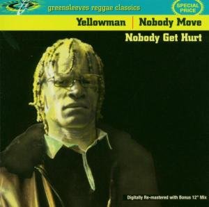 Cover for Yellowman · Nobody Move Nobody Got Hurt (CD) [Remastered edition] (2009)