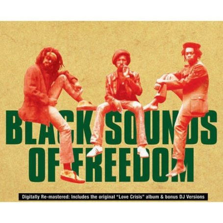 Black Sounds of Freedom - Black Uhuru - Música - REGGAE - 0601811205129 - 20 de octubre de 2009