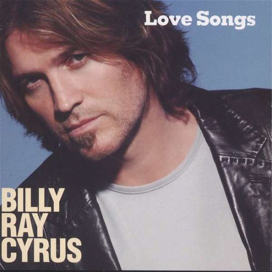 Cover for Billy Ray Cyrus · Billy Ray Cyrus-love Songs (CD) (1990)