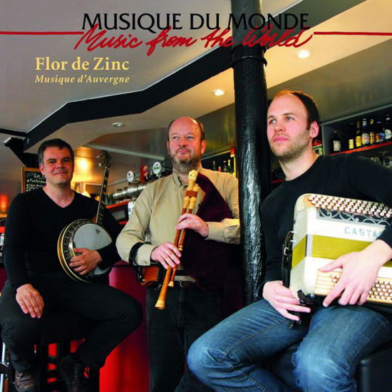Musique D'auvergne - Flor De Zinc - Musik - BUDA - 0602537397129 - 1 augusti 2013